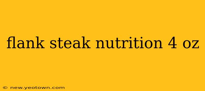 flank steak nutrition 4 oz