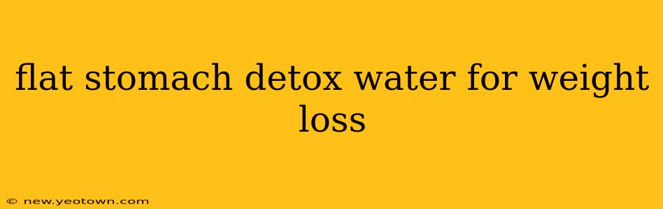 flat stomach detox water for weight loss