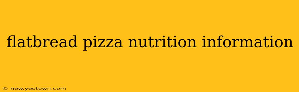 flatbread pizza nutrition information