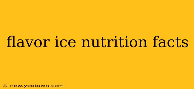 flavor ice nutrition facts
