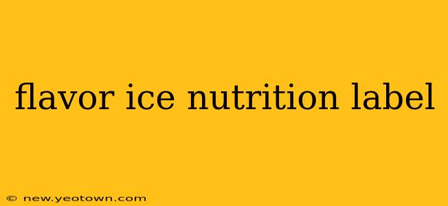 flavor ice nutrition label