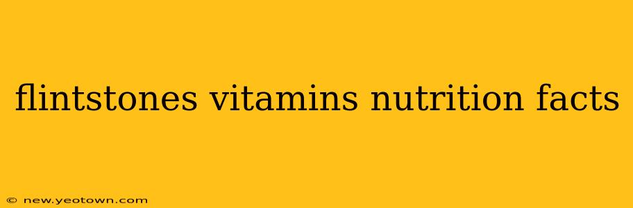 flintstones vitamins nutrition facts