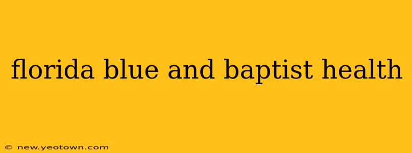 florida blue and baptist health