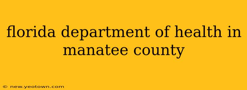 florida department of health in manatee county