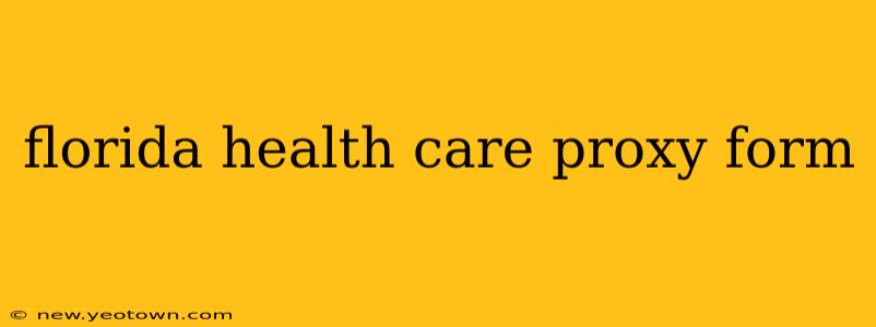 florida health care proxy form