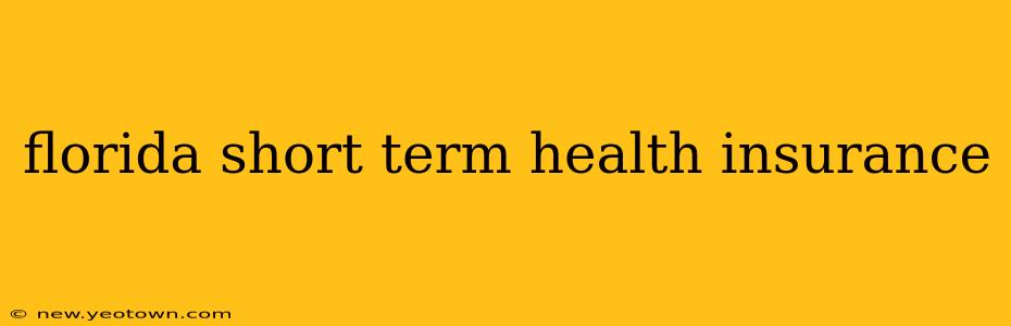 florida short term health insurance
