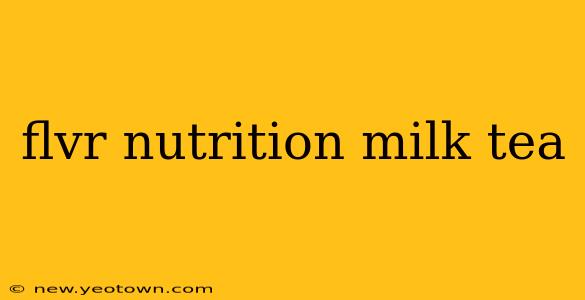 flvr nutrition milk tea