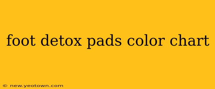 foot detox pads color chart