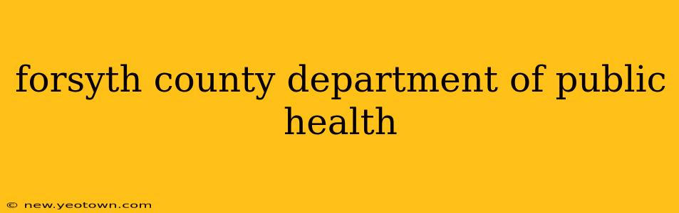 forsyth county department of public health