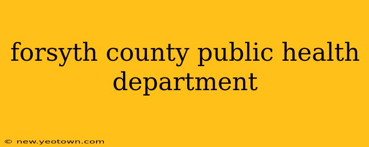 forsyth county public health department