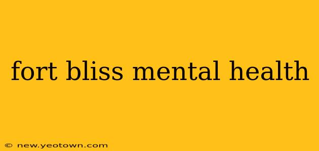 fort bliss mental health