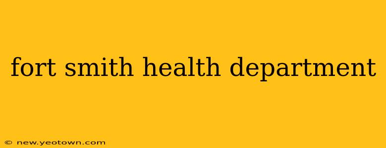 fort smith health department