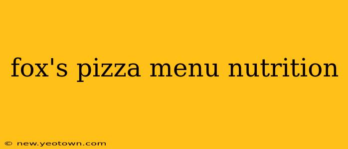 fox's pizza menu nutrition