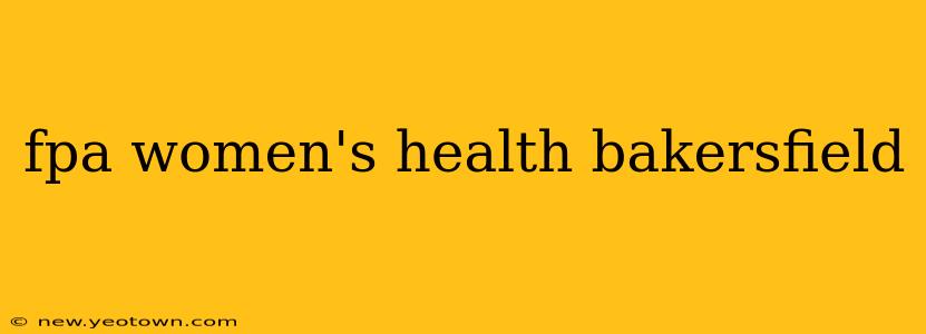 fpa women's health bakersfield