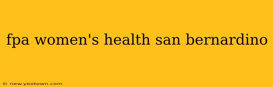 fpa women's health san bernardino