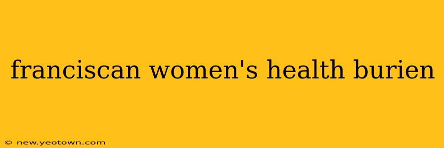 franciscan women's health burien