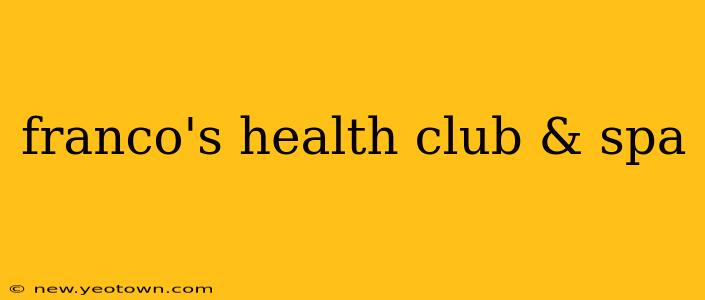 franco's health club & spa