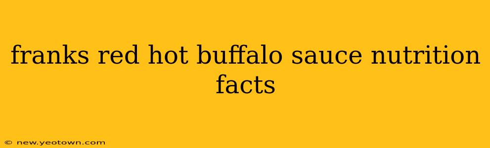 franks red hot buffalo sauce nutrition facts