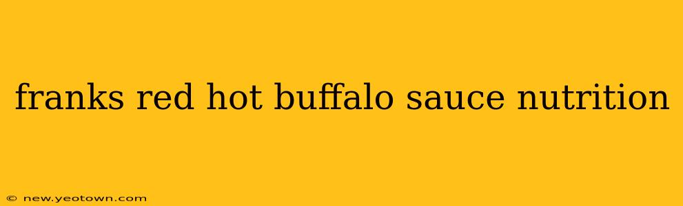 franks red hot buffalo sauce nutrition