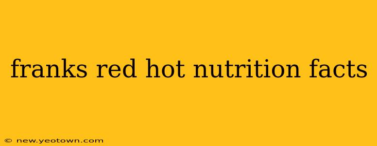franks red hot nutrition facts