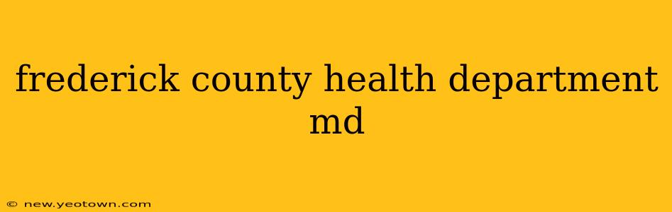 frederick county health department md
