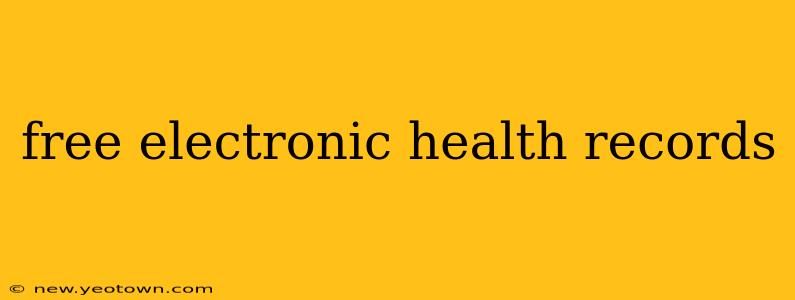 free electronic health records