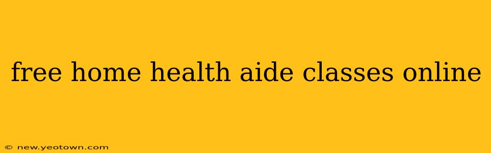 free home health aide classes online