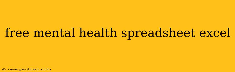 free mental health spreadsheet excel
