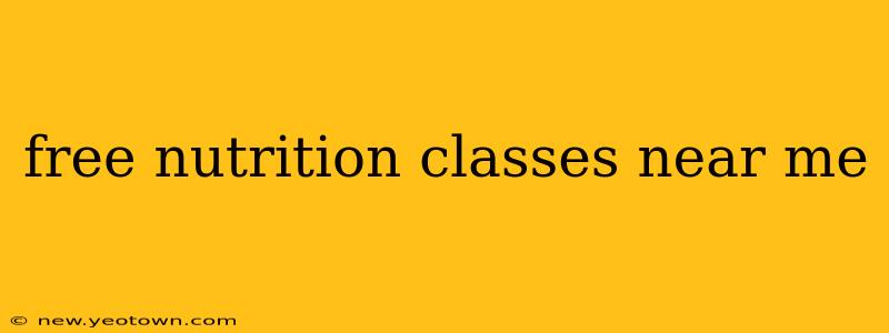 free nutrition classes near me
