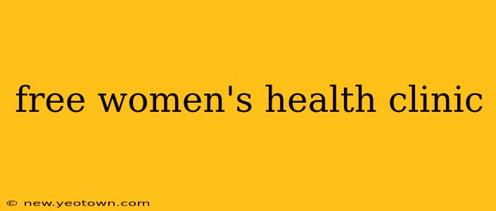 free women's health clinic