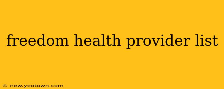 freedom health provider list