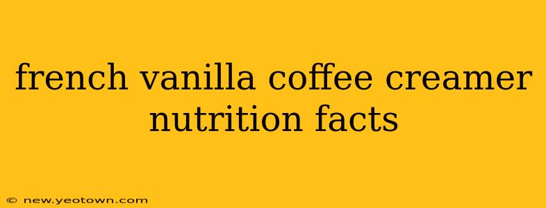 french vanilla coffee creamer nutrition facts