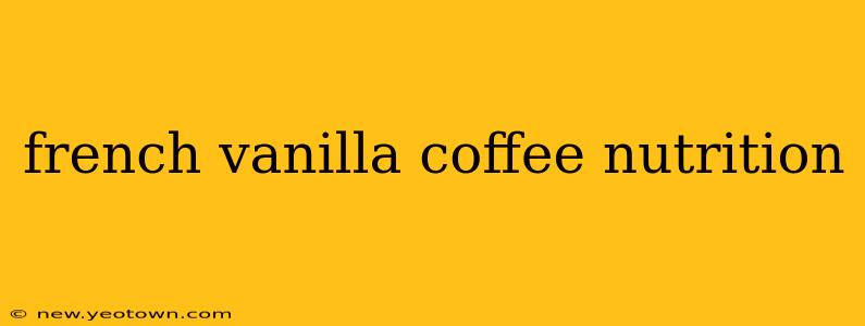 french vanilla coffee nutrition
