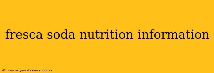fresca soda nutrition information