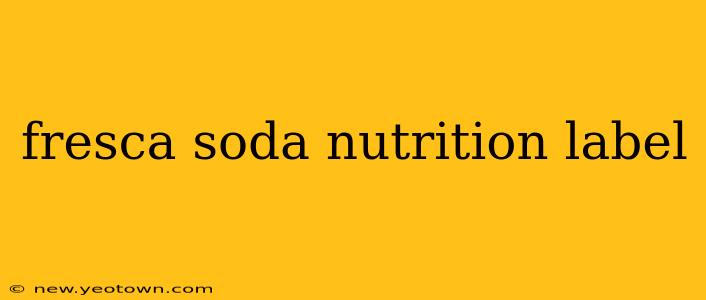 fresca soda nutrition label