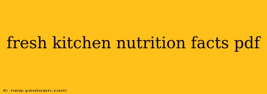 fresh kitchen nutrition facts pdf