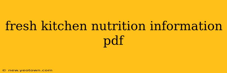 fresh kitchen nutrition information pdf