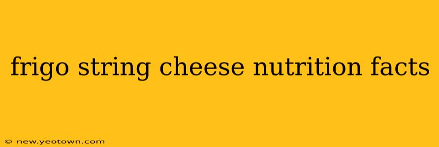 frigo string cheese nutrition facts