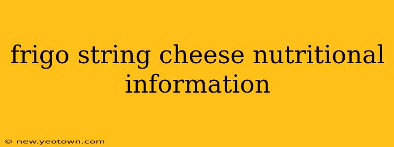 frigo string cheese nutritional information