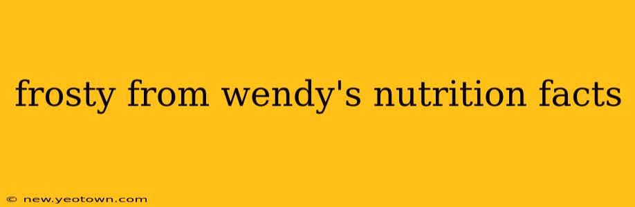 frosty from wendy's nutrition facts