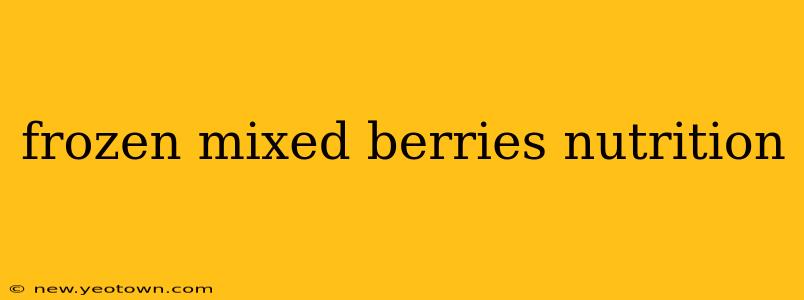 frozen mixed berries nutrition