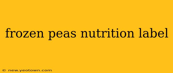frozen peas nutrition label