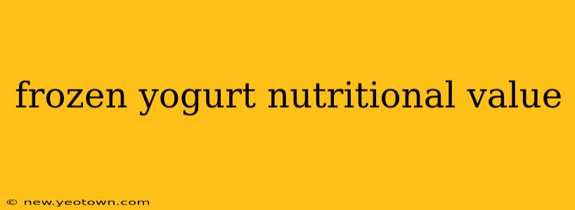 frozen yogurt nutritional value