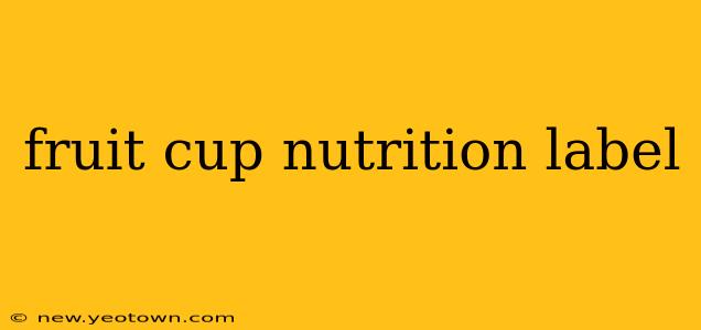 fruit cup nutrition label