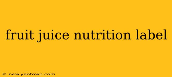 fruit juice nutrition label