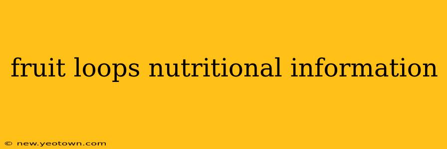 fruit loops nutritional information