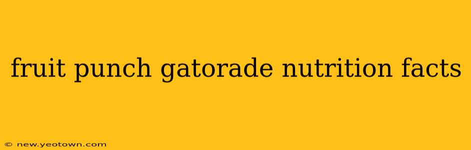 fruit punch gatorade nutrition facts