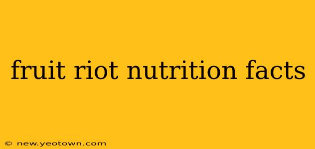 fruit riot nutrition facts