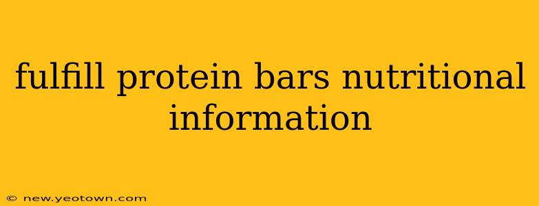 fulfill protein bars nutritional information