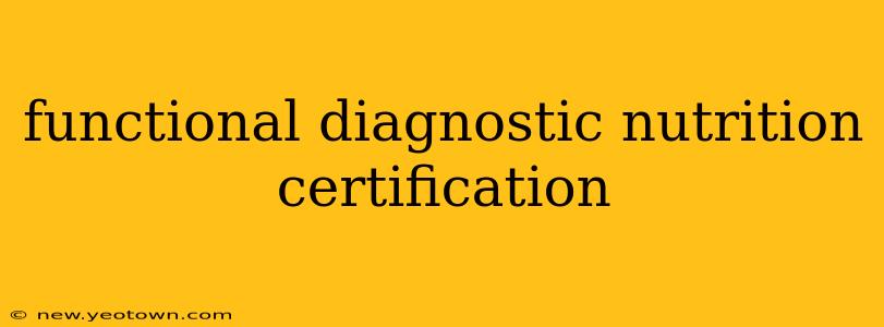 functional diagnostic nutrition certification